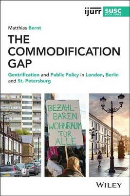 Commodification Gap : Gentrification and Public Policy in London, Berlin and ...