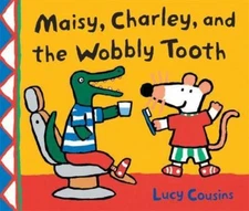 Maisy, Charley, and the Wobbly Tooth - 0763643696, Lucy Cousins, paperback