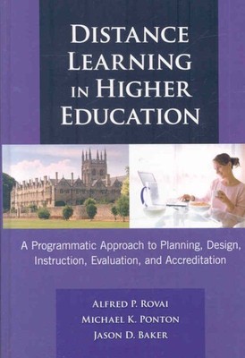 Distance Learning in Higher Education : A Programmatic Approach to Planning, ...