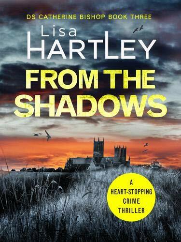 From the Shadows (Detective Catherine Bishop): A heart-stopping crime thriller: - Imagen 1 de 1