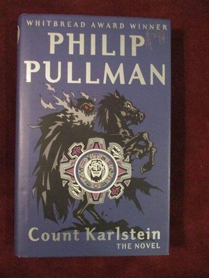 Philip Pullman - COUNT KARLSTEIN - 1st thus (British)