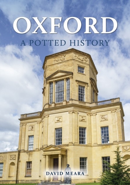Oxford: A Potted History by David Meara - - Image 4