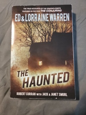 Haunted : One Family's Nightmare by Lorraine Warren, Jack Smurl, Ed Warren,...