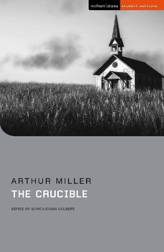Arthur Miller The Crucible (Tascabile) Student Editions