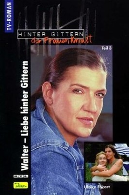 Hinter Gittern, der Frauenknast, Bd.22, Walter, Liebe Buch Panini Verlags GmbH
