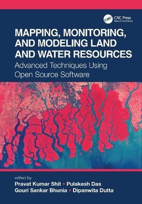 Mapping, Monitoring, and Modeling Land and Water Resources - 9780367486839