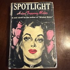 1946 SPOTLIGHT BY  HELEN TOPPING MILLER HARDCOVER BOOK