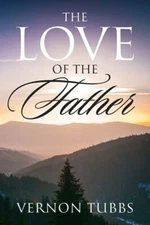 The Love Of The Father, Brand New, Free shipping in the US