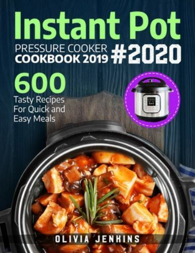 Cookbook 2019: 600 Tasty Recipes For Quick And...