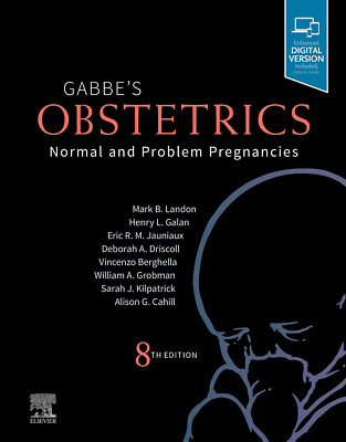Obstetrics: Normal and Problem Pregnancies - Mark B. Landon, Henry L. Galan-2020