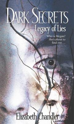 Legacy of Lies; Dark Secrets - paperback, 0743400283, Elizabeth Chandler
