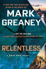 Relentless (Gray Man) - Hardcover By Greaney, Mark - GOOD