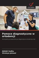 Pomoce Diagnostyczne W Ortodoncji Abhijit Sadhu