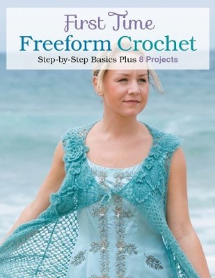 Margaret Hubert First Time Freeform Crochet (Taschenbuch)