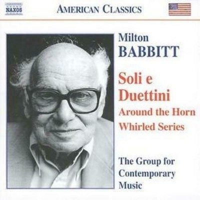 BABBITT Milton Around the Horn  None but the Lonely Flute CD