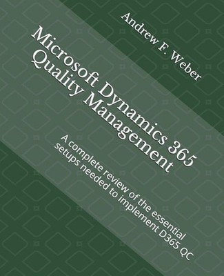 Microsoft Dynamics 365 Quality Management: A complete review of the essential se
