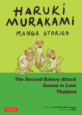 Haruki Murakami Manga Stories 2: The Second Bakery Attack; Samsa in Love; Th...