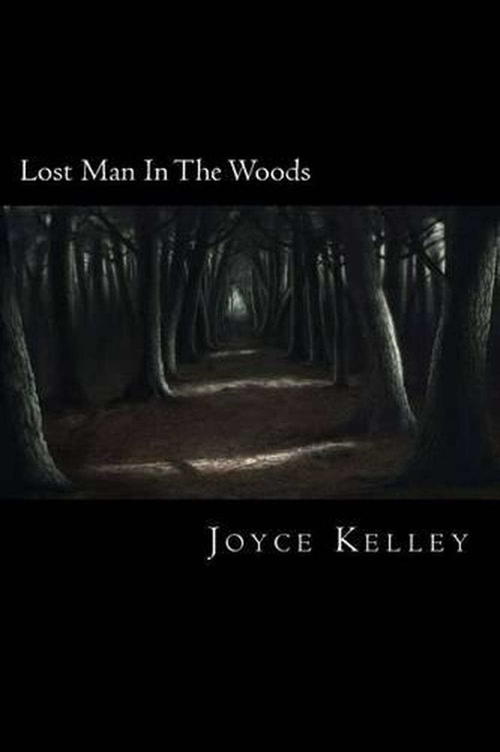 Lost Man In The Woods by Joyce Kelley (English) Paperback Book