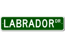 Labrador Drive Street Sign Personalized Custom Last Name Metal Sign - Aluminum
