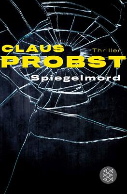 Spiegelmord von Claus Probst UNGELESEN