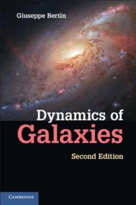 Dynamics of Galaxies by Giuseppe Bertin: New