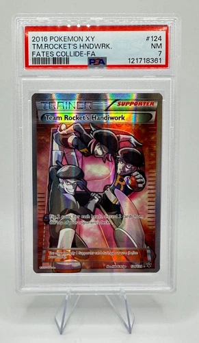 2016 POKEMON XY FATES COLLIDE #124 FULL ART/TEAM ROCKET'S HANDIWORK - PSA 7 NM