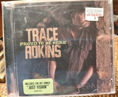 Proud to Be Here by Trace Adkins (CD, 2011) Brand NEW SEALED 