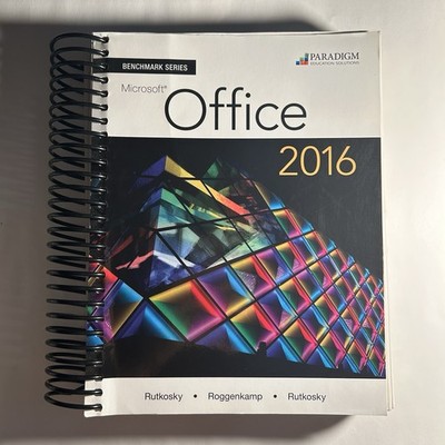 Benchmark Series: Microsoft  Office 2016 : Textbook Paradigm 978-0-76386-913-7
