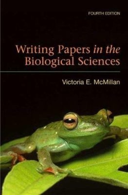 Writing Papers in the Biological Sciences Paperback Victoria E. M