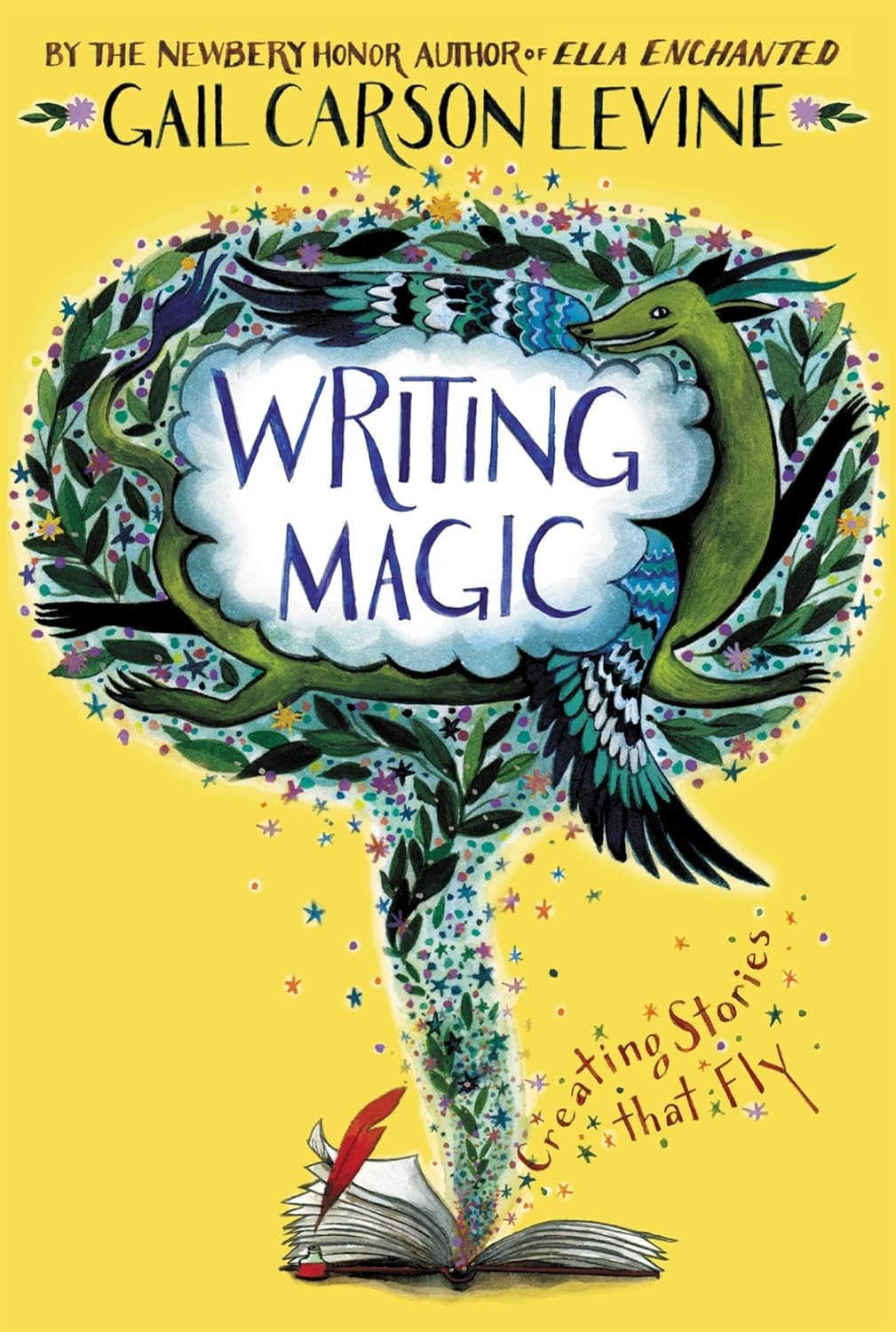 Writing Magic: Creating Stories that Fly By Gail Carson Levine. - Image 4