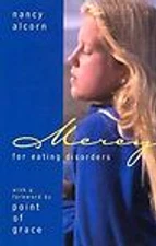 Mercy for Eating Disorders - 9781577362975, paperback, Nancy Alcorn, new