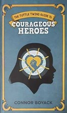 The Tuttle Twins Guide To: Courageous Heroes ...