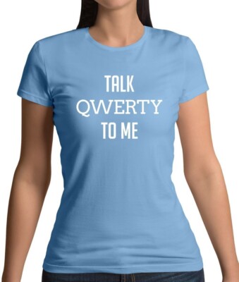 Talk Qwerty To Me - Damen - Lustig Geek Nerd Computer Tastatur