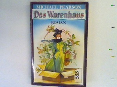 Das Warenhaus : Roman. Pearson, Michael: