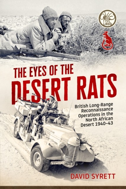 The Eyes of the Desert Rats by David Syrett (Hardback Book)
