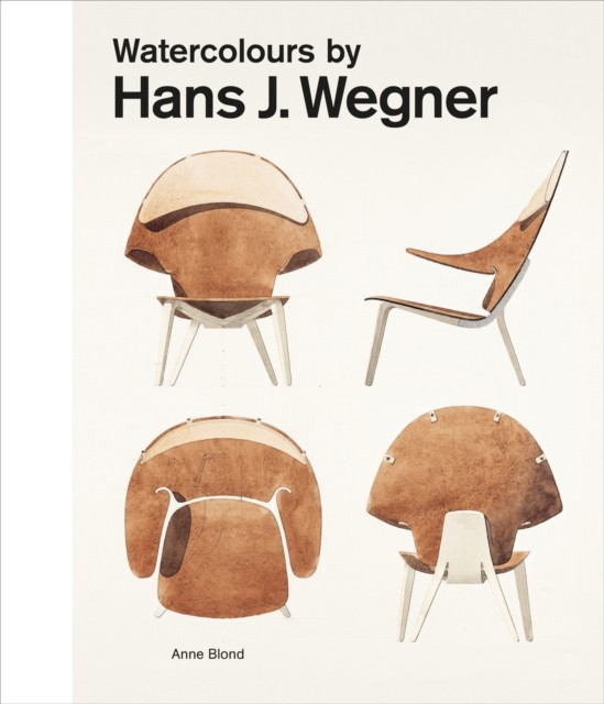 Watercolours by Hans J. Wegner by Anne Blond (Hardback Book)