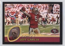 2003 Topps Chrome Black Refractor /599 Jeff Garcia #51 0sb5