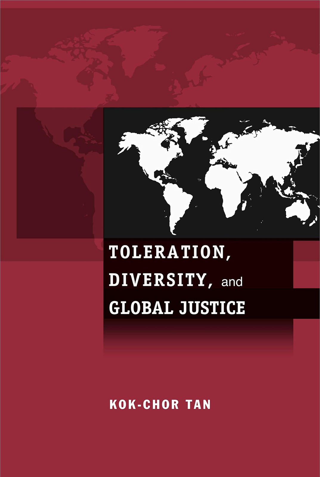 Toleration, Diversity, and Global Justice-Tan, Kok-Chor Kok-Chor