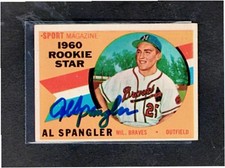 1960 TOPPS AL SPANGLER MILWAUKEE BRAVES AUTOGAPHED ROOKIE 65+ YR. OLD CARD. rookie card picture
