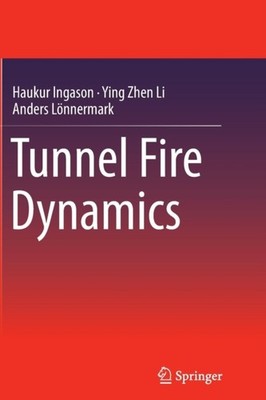 Ingason - Tunnel Fire Dynamics - New paperback or softback - X555z