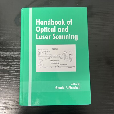 HANDBOOK OF OPTICAL AND LASER SCANNING (OPTICAL SCIENCE By Gerald F. Marshall