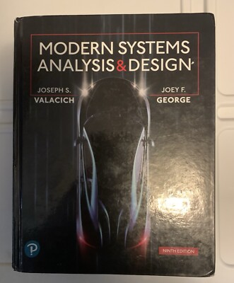 Modern Systems Analysis and Design by Joey George And Joseph Valacich 