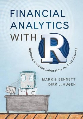 Dirk L. Hugen Mark J. Bennett Financial Analytics with R (Gebundene Ausgabe)