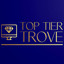 Top Tier Trove