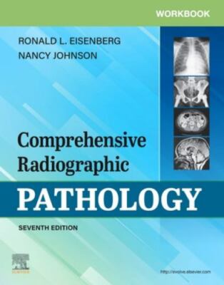 Workbook for Comprehensive Radiographic Pathology by Nancy M. Johnson and ...