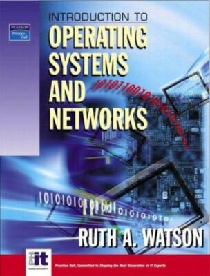 Introduction to Operating Systems and Networks by Ruth A. Watson (2003, Trade...