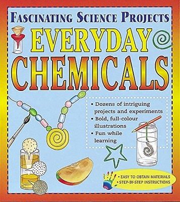 Fas.Science Projects:Chemicals (Fascinating Science Projects) By
