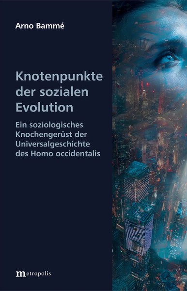 Knotenpunkte Der Sozialen Evolution | Arno Bammé | Deutsch | Taschenbuch | 2026-image