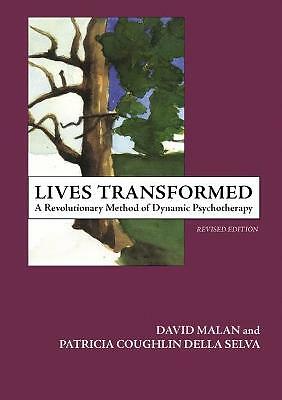 Lives Transformed: A Revolutionary Method of Dynamic Psychotherapy by...