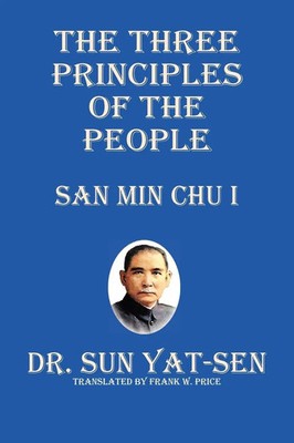 The Three Principles of the People - San Min Chu I Sun Yat-Sen Taschenbuch 2011